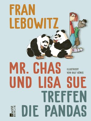 cover image of Mr. Chas und Lisa Sue treffen die Pandas